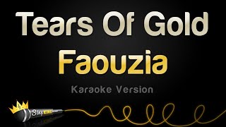 Faouzia - Tears Of Gold (Karaoke Version)