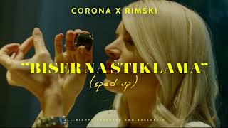 CORONA X RIMSKI- BISER NA ŠTIKLAMA (Sped up)