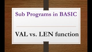 LEN vs VAL function in GW BASIC | LEN function in GW BASIC | How to use VAL function in GW BASIC