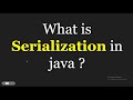 What is Serialization in Java ?