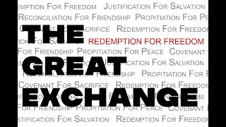 2021.11.14 - The Great Exchange - Justification In Exchange For Salvation - Jason Stockton