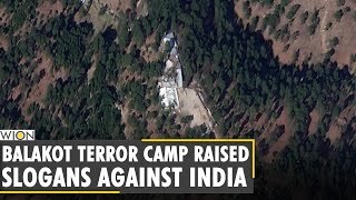 Terror camps in Balakot, Pakistan reactivated | Camp to focus on anti-India activities | WION News