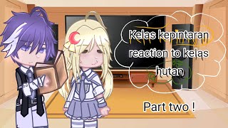 Kelas kepintaran reaction to kelas hutan part two 💕 #gachaclub #ramepliss #gacha #ramedong