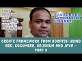 Create Framework from Scratch using BDD, Cucumber, Selenium and Java - Part II