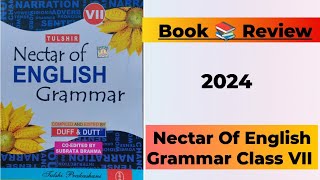 TULSHIR NECTAR OF ENGLISH GRAMMAR CLASS - VII by -(DUFF \u0026 DUTT)