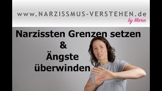 Narzissten Grenzen setzen \u0026 Ängste überwinden