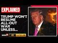 Iran Ceasefire At Risk As Trump Draws Red Line, Netanyahu Issues Warning | N18G | 4K
