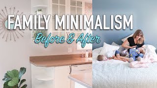 How To Be Minimalist With A Family - BEFORE AND AFTER MINIMALISM