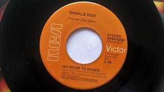 No Room To Dance  Charlie Rich 1974