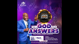 NIGHT OF ANSWERS NOVEMBER || MIRACLE SESSION || THE GOD THAT ANSWERS || 15-11-2024