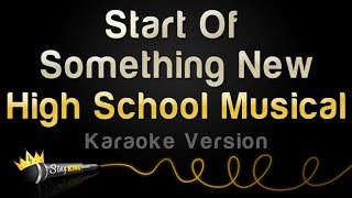 High School Musical - Start Of Something New (Karaoke Version)