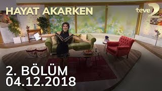 Hayat Akarken 2. Bölüm - 04.12.2018 FULL BÖLÜM İZLE!