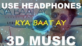 3D Kya Baat Hai | 3D Hardy Sandhu Songs | 3D Music World | 3D Bass Boosted