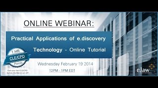 e.law CLE Webinar: e.discovery Technology Online Tutorial; 19 Feb 2014