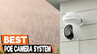 Best PoE Security Camera Systems: Advanced Surveillance Solutions