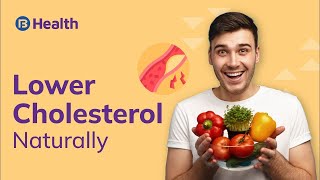 Try These 5 Tips to Reduce Cholesterol Naturally! | Bajaj Finserv Health