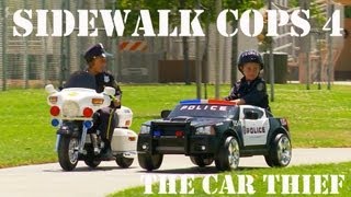 Sidewalk Cops 4 - The Car Thief
