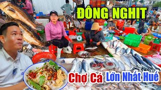 ĐÔNG NGHỊT CHỢ CÁ ĐẦU MỐI LỚN NHẤT HUẾ CUỐI TUẦN - KHÁM PHÁ TOÀN MÓN NGON ĐẶC SẢN HUẾ