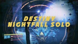 Destiny - Nexus Nightfall Solo (18:12min)