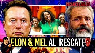 INCANCELABLES: ELON MUSK Y MEL GIBSON AL RESCATE