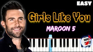 Girls Like You (Lyrics Piano) By Maroon 5 | EASY Piano Song Tutorial