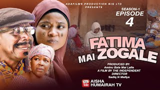 FATIMA MAI ZOGALE SEASON 1 EPISODE 4 ORG