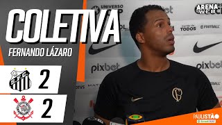 COLETIVA FERNANDO LÁZARO | Santos x Corinthians - Campeonato Paulista 2023