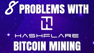 8 Problems With Hashflare - Bitcoin Mining Service