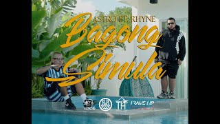 A$tro Ft. Rhyne - Bagong Simula (Official Music Video)