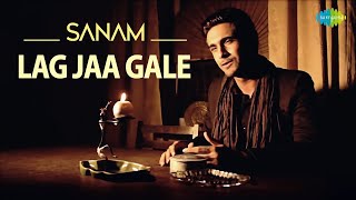 Lag Ja Gale | SANAM | Official Music Video