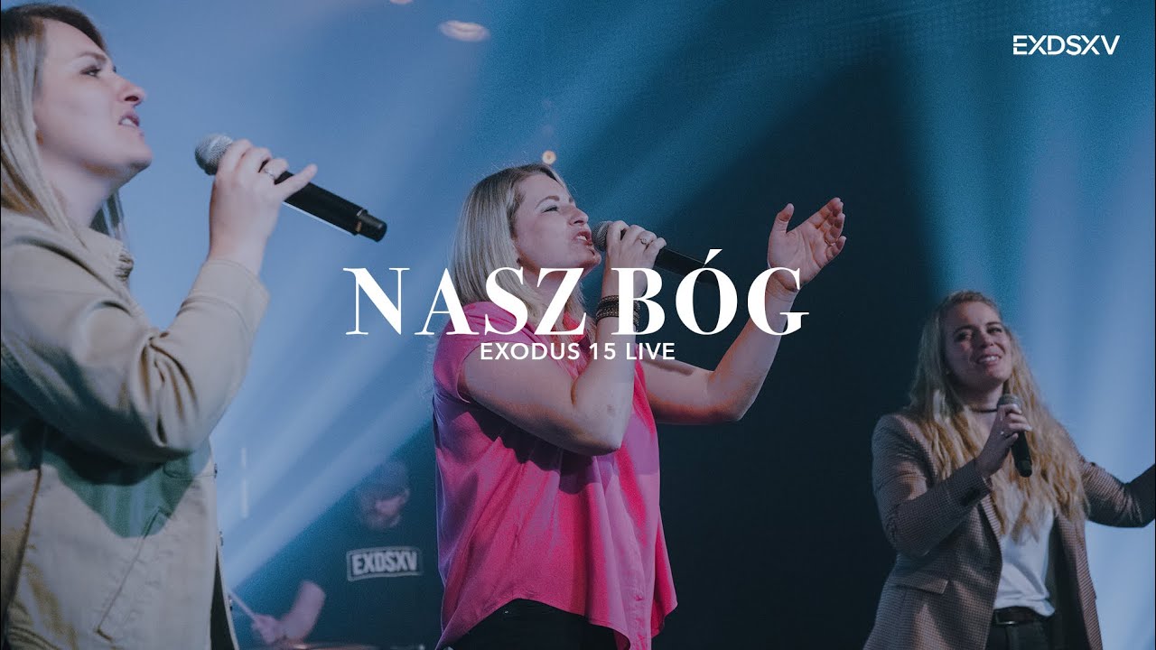 NASZ BÓG LIVE // EXODUS 15 - YouTube