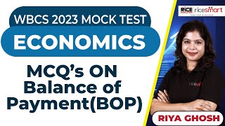 Indian Economy - MCQ On Balance Of Payment-Riya Ghosh | WBCS 2023 Mock Test - WBCS /SSC/BANK