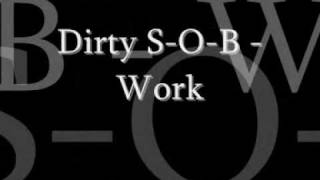 Dirty  -Work