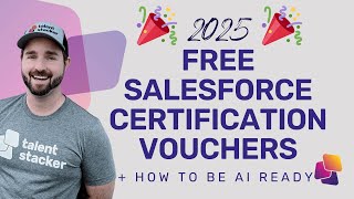 Free Salesforce Administrator Certification Vouchers 2025 🎉 How To Get Them \u0026 Learning Agentforce