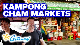 Exploring the Kampong Cham Markets | Getaway