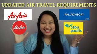 UPDATED AIR TRAVEL REQUIREMENTS for CEBU PACIFIC, AIRASIA AND PAL