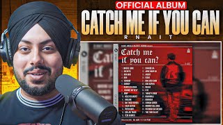 Reaction on  R Nait | Catch me if you can (ALBUM) | BIGGEST ALBUM EVER 31 Songs