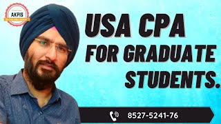 US CPA For Graduate Students #AICPA #USCPA | Tips To Clear CPA Exam | By CA Shammi Saluja.