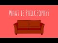 What is Philosophy - Couch Philosophy