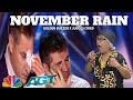 Golden Buzzer | The judges criying when he heard the song November Rain with an extraordinary voice