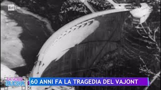 60 anni fa la tragedia del Vajont - La Volta Buona 09/10/2023