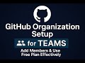 How to Create a GitHub Organization & Add Members (Free Plan Guide)