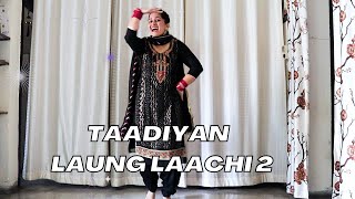 Dance on Taaadiyan | Laung Laachi 2 | Amberdeep Singh | Ammy Virk | Neeru Bajwa