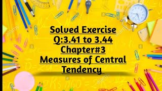 Solved Exercise Q:3.41 to 3.44(Part#8) By Sher Muhammad Chaudhry |Chapter#3