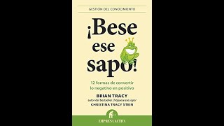 📘 BESE ESE SAPO de BRIAN TRACY - Audiolibro completo humano en Español