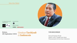 Bulan Islam dan Madani #6 | Gerakan Tarbiyah di Indonesia - Yon Machmudi