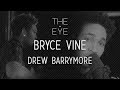 Bryce Vine - Drew Barrymore (Acoustic) | THE EYE