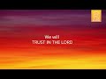 LYRIC VIDEO | Trust in the Lord - Youth Theme 2022