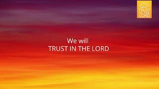 LYRIC VIDEO | Trust in the Lord - Youth Theme 2022