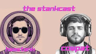 TheStankCast #044 The Follow Up!